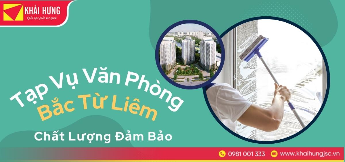 Tạp vụ văn phòng Bắc Từ Liêm: Uy tín,chất lượng và chuyên nghiệp. 6 Dịch vụ tạp vụ văn phòng Bắc Từ Liêm