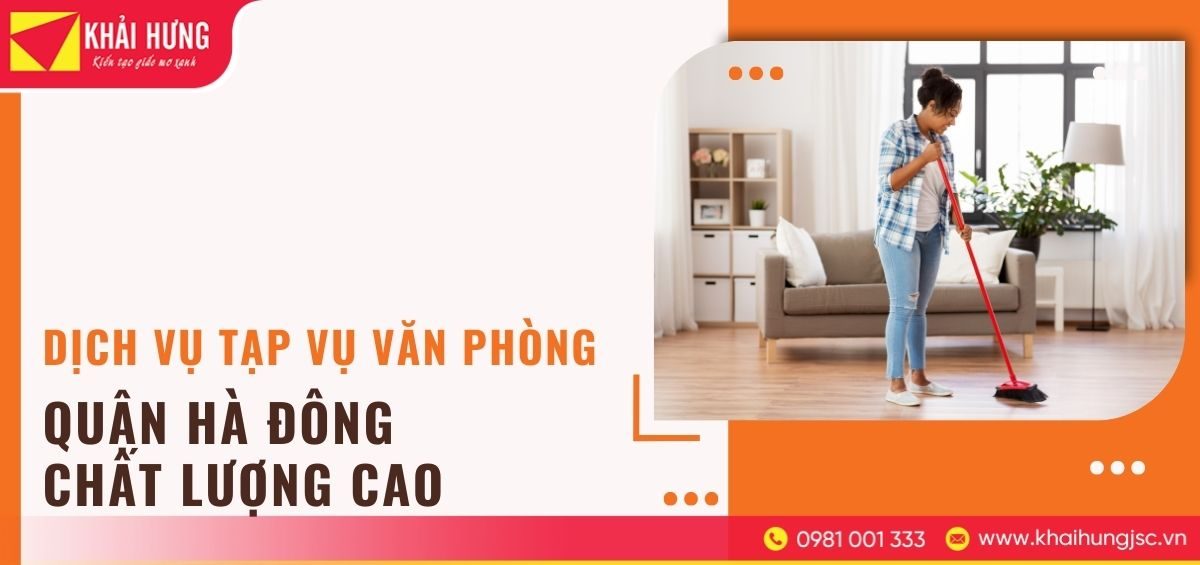 Dịch vụ tạp vụ văn phòng Quận Hà Đông